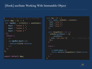 29
[Hook] useState Working With Immutable Object
 