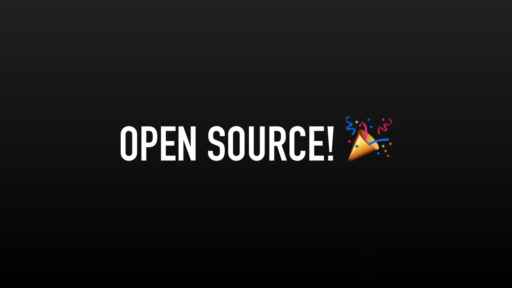 OPEN SOURCE! %
 