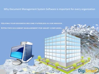 Why Document Management System Software is important for every organization
 