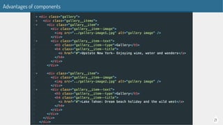 21
Advantages of components
 