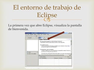 Componentes de eclipse | PPTX