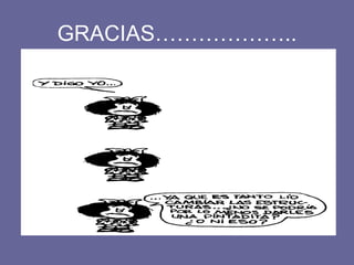 GRACIAS………………..
 