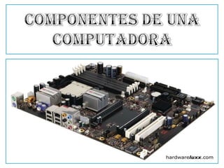 Componentes de una computadora