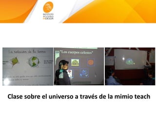 Clase sobre el universo a través de la mimio teach
 