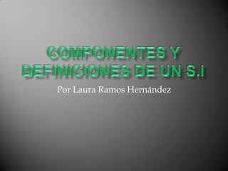 Por Laura Ramos Hernández
 