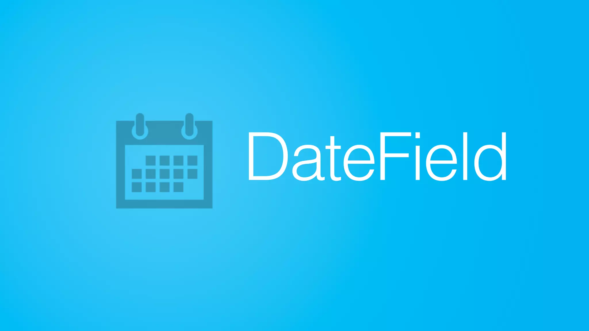 DateField
 