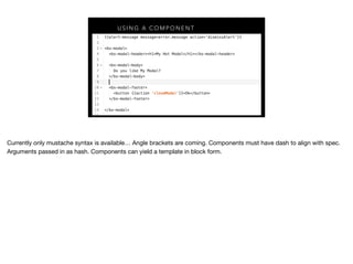 U S I N G A C O M P O N E N T
 