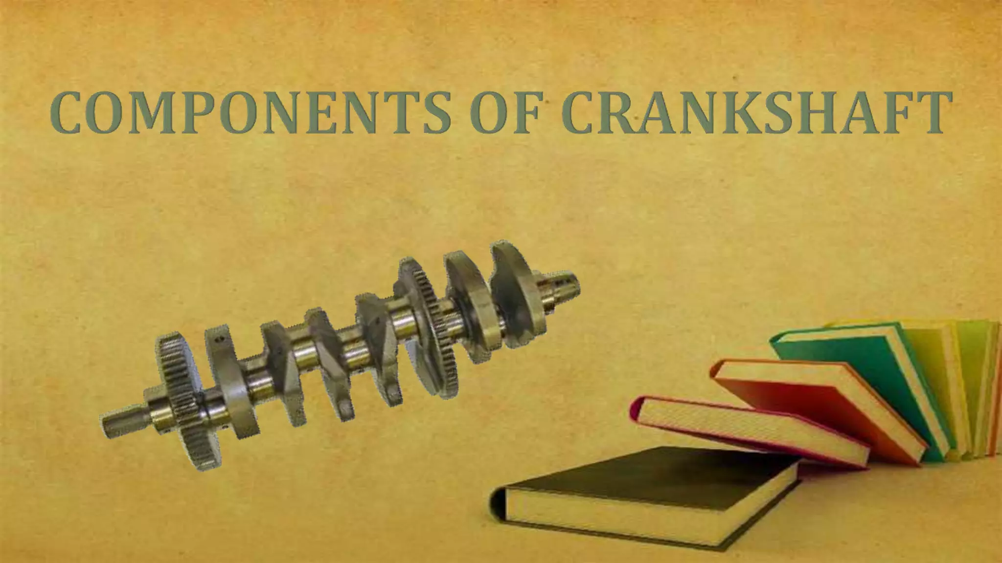 Components ofcrankshaft PPT