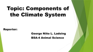 Components-of-the-climate-system-George_2.pptx