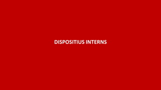 DISPOSITIUS INTERNS
 