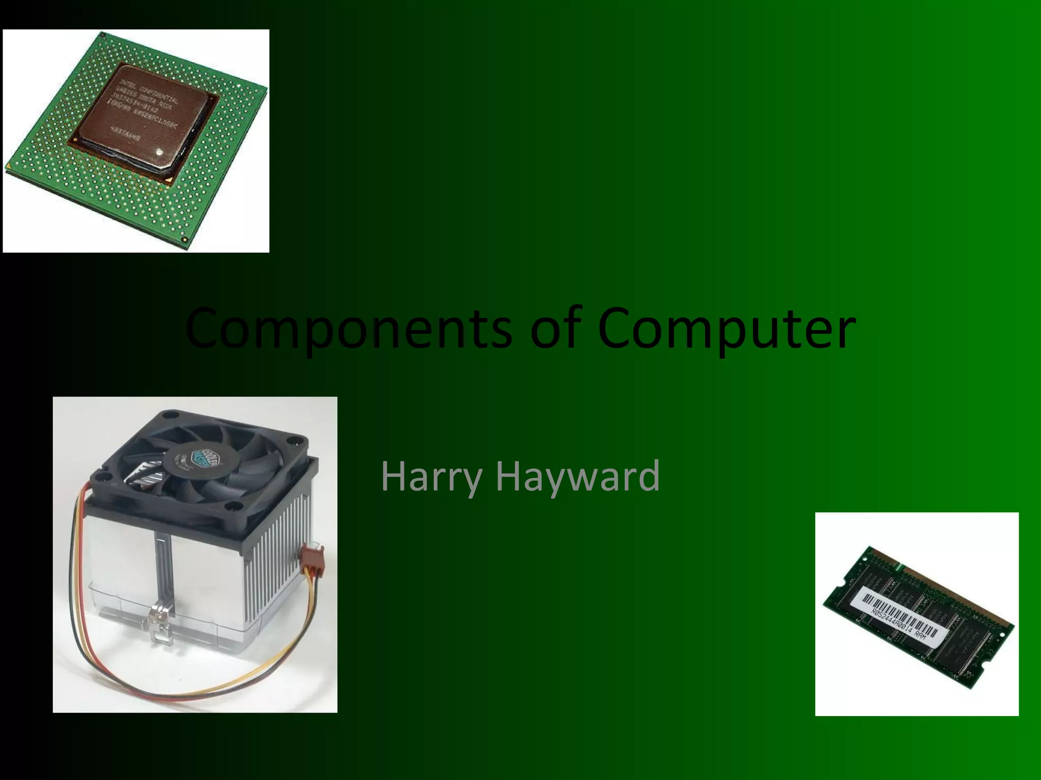 Components of a computer presentation PPT