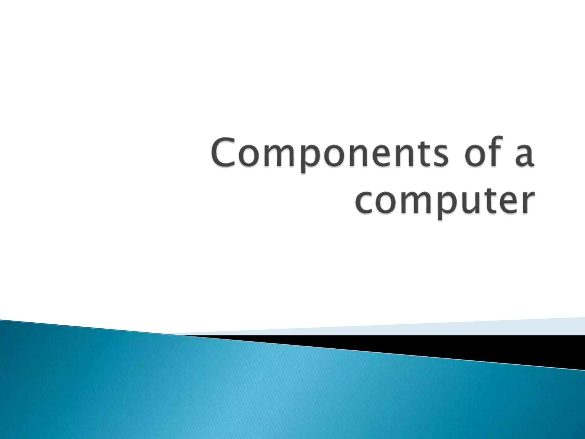 Components of a digital computer.ppt