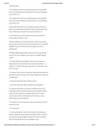 12/14/13

Components of a Pulse Radar System
te xet t gt
h epc d a e
e r s
14Tas ieP w r h P iteaar g eut nsh pa R
0. r mt r o eT e t h r ra e q ao ite ek MS
n t
n
d n
i
p w r fh creS m t e te vr e o eP v ig e R a ag g
o eo te a i o em sh ae g p w r aes i n er n i
rr
i
a
v
r n
g e te uy yl
i sh d t cc
v
e
15Tas ieP w r h P iteaar g eut nsh pa R
0. r mt r o eT e t h r ra e q ao ite ek MS
n t
n
d n
i
p w r fh creS m t e te vr e o eP v ig e R a ag g
o eo te a i o em sh ae g p w r aes i n er n i
rr
i
a
v
r n
g e te uy yl
i sh d t cc
v
e
16Tas ieP w r t P v iteaar g eut n h fr ia
0. r mt r o eWi aen h r ra e q ao teom s s
n t
h
d n
i
flw : oehth bn wdh n p l wdh rgo pd o e e S c
oo sN ttate ad i ad u e i a ru e tgt r i e
l
t
s
t e
h .n
te a a otlasei oa o o e n te te po ut 1
hy r l sa y r p cl f n aohr hi rd ci .
em
w
cr s
, r
s
17Tas ieP w r o r a w i d n t s p l w vfrsh
0. r mt r o eF ra r h h o o ue u e ae m te
n t
ds c
s
o
ae g ee y er et ns sd
vr e nr pre ti iue:
a
g
pi
o
18R n e m i i A w s et nd ai, eelfr g e p l
0. ag A b u y s a m ni e er r h r y o a i n u e
gt
o
l t p
e
v
s
m y rv a ete et u e a be t nmt dT ig e reo A G
a a i f rh nxp l hs en r s ie. h i si t R N E
re t
s
a
t
s v s
A IUT s c teaaasm shtah elr u srmte
MBG IY i eh r rsu e taec r y e l f h
n
d
p st o
peei p l
r d g ue
c n
s
19R n e m i i R n e m i i m y eeo e b ui m rta
0. ag A b u y ag a b u y a b r l d y s g oehn
gt
gt
sv
n
o e r I tics te m i o se rs h wu aa ie n r g fr
n pf n h aeh a b u u r un so p t d f eta eo
.
s
g
t
fr
n
ec pf
ah r
10A t n Pr e rG iD f i nN ttas c teoap w r
1. ne a a m t s a en i : oehti eh tt o e
n
a e
n it
o
n
l
r ie cn o b m rta te o er e e f mter s ie G
a a d a n t e oehn h p w re i d r h t nmt r (
dt
cv o
a
t,
θ ) θ φ< T e fr i h giiget ta 1n n d et nt l s
, d d 1 hr oe f e a s r e hn io e ico ise
φ
e ,t
n
ar
r i i s
ta o en te .
hn n iohr
s
11A t ns y e T e a to a tpspni emad a ba T e
1. ne a T ps hr r w m i y e:ec ba n f em h
n
e e
n
l
n
pni eminr wib t ae ads say y m tcl iuul ue
ec ba s a o n oh xs n iuul sm e i is say sd
l
r
l
ra t
l
it ci r a .
nr k ga r
a n ds
12A t ns i -e u s si Tak g nen
1. ne a Nk H r l Mi l r i A t a
n
e ce
se c n
n
13A t ns i -e u s si Tak g nen B a wdh1
1. ne a Nk H r l Mi l r i A t a em i : º
n
e ce
se c n
n
t
14A t ns ec ba s rn t o d o sa h ga e r s fk.
1. ne a Pni em a o g o frer i lg a a o sy
n
l
e
cn r e
Sa h aa uul uea ba s h h rnr wiaiuh n wd i
er r r say s f em w i a a o n z t ad i n
c ds
l
n
c e r
m
e
e vt n h e vt n a e in ray ei e t b o “oeat
l ao T e l ao pt r s om l ds nd o e fcscn
e i
e i
tn
l
g
sur ” a e w i g e te hr t iitaaa eacnt t
q a d pt r h h i sh ca c rt ht t gtto s n
e
tn c v
a esc
r
a
ai d wl i a o s n s nl vl
l u e ig e cnt ti al e
t
t
lv
a g e .
15A t ns 0 φ φmsbtui ir ar g eut n oeT e i
1. ne a φ < <
n
u stt gn a ra e q ao N t hr s
i n
d n
i
: e
a e o ite oe
n r r h nt
r n
s
16A t ns i e
1. ne a s c
n
n
17A t ns em i h s cn a T it dof teaads ns
1. ne a B a wd v Sa R t h r efi h r r ei i
n
t
e sa
n
d
g
bten .e g b t t c tea ew i ipe l k g t ot ad
e e abi al o r kh t gt h hm lso i ai f n n
w
n
e a
r
c
i on
t e
bdt t g h t gt h hm lsner i ao o p l s taho k
.e cn tea ew i ipe i gan l f u e aec l
ei
r
c
i t tg t
s
o
N t i r s g h P F er ssh u a b u u r g
oe n e i te R dc ae te nm i o sa e
: c an
e
g
n

www.slideshare.net/aulger/components-of-a-pulse-radar-system-presentation?from_search=1

12/15

 