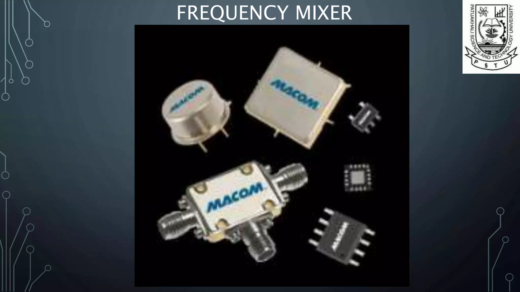 FREQUENCY MIXER
 