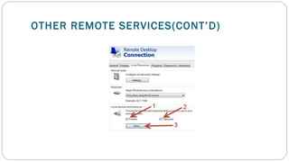 OTHER REMOTE SERVICES(CONT’D)
 