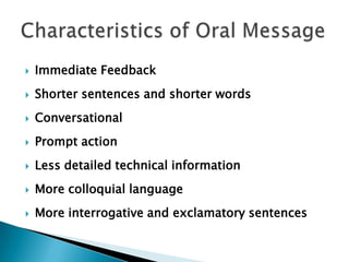 

Immediate Feedback



Shorter sentences and shorter words



Conversational



Prompt action



Less detailed technical information



More colloquial language



More interrogative and exclamatory sentences

 