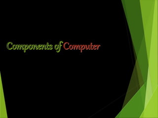 Components of computer | PPT
