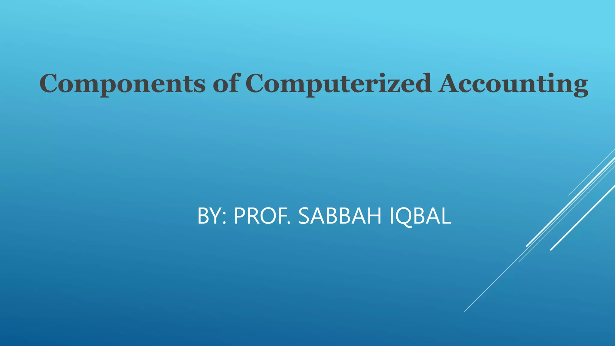 Components of Computerised Accounting.pptx