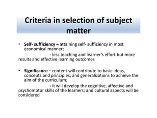 Criteria in selection of subject
matter
• Self- sufficiency – attaining self- sufficiency in most
economical manner;
- les...