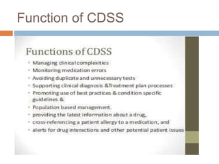 Function of CDSS
 