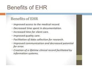 Benefits of EHR
 