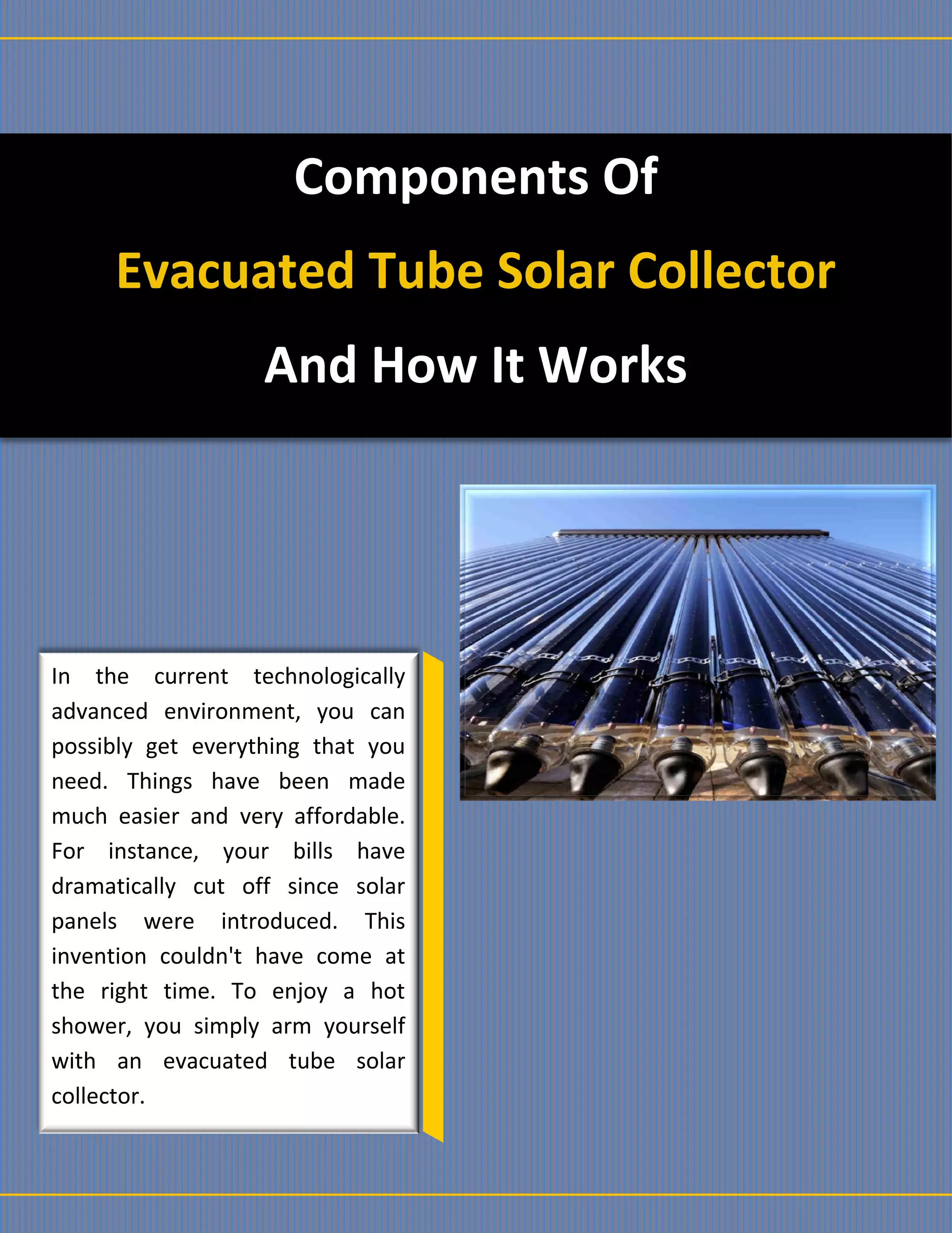 Components Of Evacuated Tube Solar Collector And How It Works | PDF