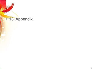 • 13. Appendix.
 