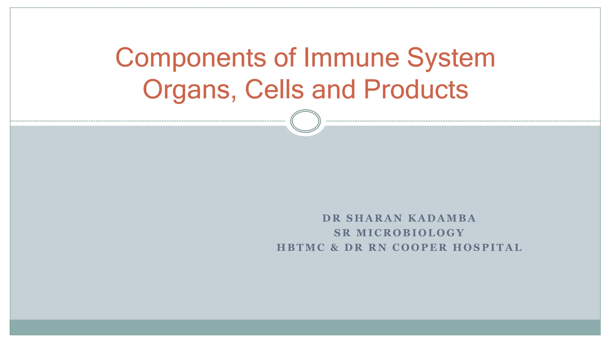 Components of Immune System Dr Sharan.pptx | Thyroid Disorders ...
