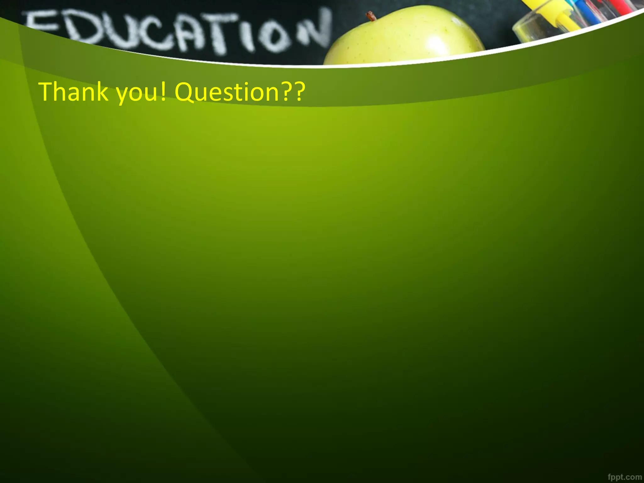 Thank you! Question??
 