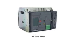 Air Circuit Breaker
 