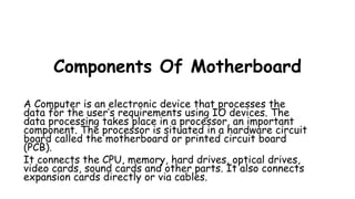 Components Of Motherboard or Parts of Motherboard | PDF