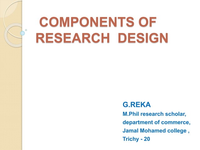 Components of research design by G.Reka