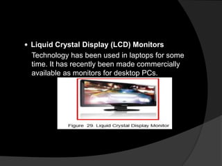 Computer Component Lcd Monitor COMPONENTS OF THE COMPUTER SYSTEM.pptx