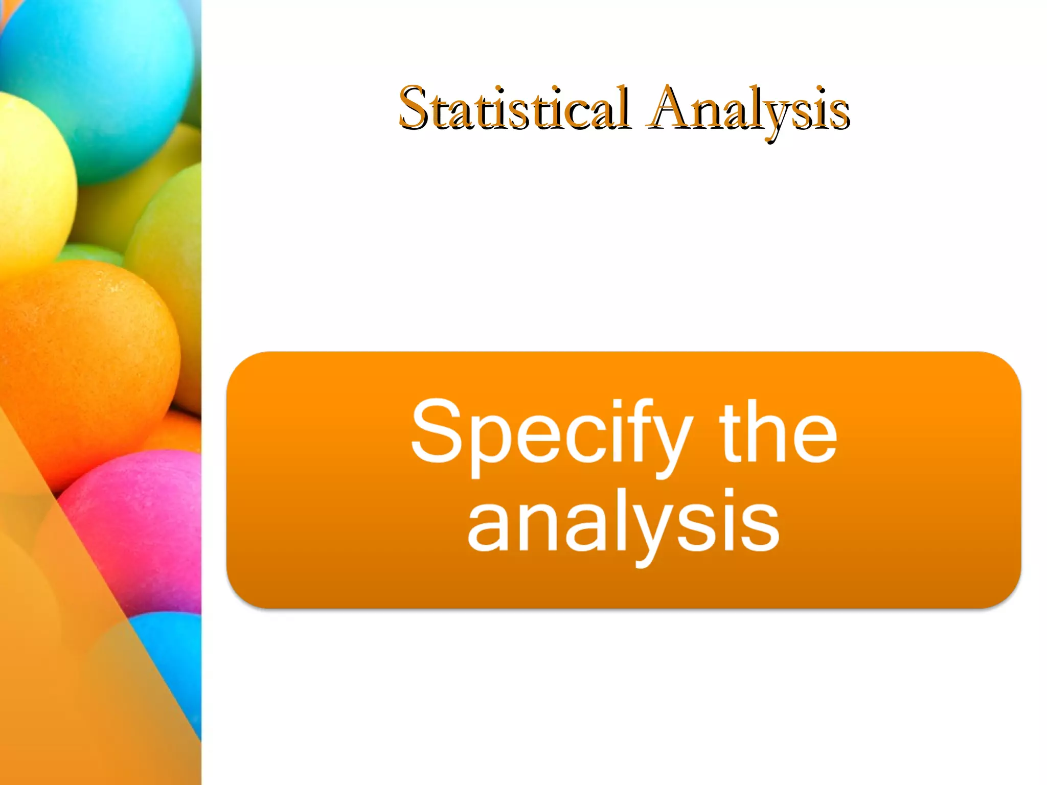 Statistical Analysis
 