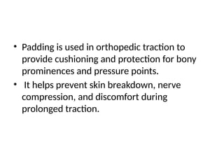COMPONENTS OF TRACTION.pptin orthopaedics | PPTX
