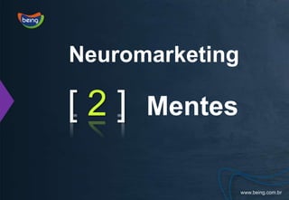 Neuromarketing[ 2 ]Mentes
