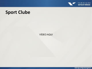 Sport Clube
VÍDEO AQUI
 