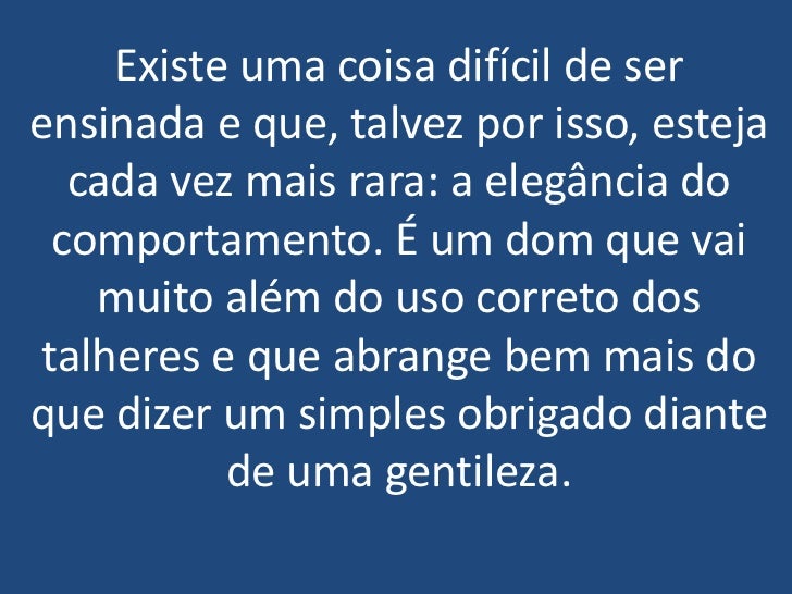 Resultado de imagem para elegância de comportamento