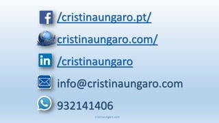 cristinaungaro.com
/cristinaungaro.pt/
cristinaungaro.com/
/cristinaungaro
info@cristinaungaro.com
932141406
 