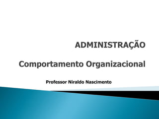 Professor Niraldo Nascimento
 