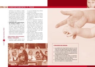 8
ComportamientoyTDAHCuaderno
sobretodo, de las negativas. Se enfada
por pequeñas cosas y de forma intensa
cuando no le sale algo como él espera-
ba . Por ejemplo, le dicen que aquel día
no puede jugar o estando en el parque
llega la hora de marchar,justo cuando se
lo estaba pasando tan bien. Su frustra-
ción, será tan intensa que probablemen-
te manifestará rabia.
• Dificultades para respetar prome-
sas, secretos o favores: al niño o
chico con TDAH le cuesta actuar bajo
un objetivo a largo plazo; guardar un
secreto o cumplir una promesa implica
respuestas reflexivas y planificadas.
Tienen tendencia a actuar para obtener
gratificaciones inmediatas y aplazarlas les
supone mucho esfuerzo, entrenamiento
y autoconciencia de sus dificultades.
¿QUÉ PUEDEN HACER ENTONCES
PADRES Y MAESTROS?
• Fomentar el análisis reflexivo de las
situaciones sociales conflictivas, duran-
te o una vez finalizadas éstas, evitando
la atribución de culpas.
• Ayudar a la interiorización de normas,
escribiendo las más básicas de forma
positiva; ejemplo “tratar con respeto a
los compañeros” (significa no insultar,
no empujar, etc..)
• Favorecer el autocontrol; incentivar el
uso de la respiración (relajación),
aprender a parar, estarse quieto antes
de actuar o alejarse antes de agredir
(auto-tiempo-fuera). Favorecer la ex-
presión verbal de los sentimientos; es
preferible que el niño pueda decir
“estoy muy enfadado pues encuentro
muy injusto este castigo” a que mani-
fieste agresividad física.
• Ayudar y animar a aplazar las gratifica-
ciones practicando ejercicios simples
como, por ejemplo, “primero haces los
deberes y después miras laTV” o “sé que
tienes muchas ganas de ir al patio, pero
vamos a dedicar antes 5 minutos a orde-
nar el pupitre”.
CONVIENE RECORDAR:
1. Los problemas de comportamiento aparecen a raíz del
TDAH. No son culpa de nadie, pero pueden empeorar
o mejorar en función de las estrategias que utilicemos.
2. El refuerzo positivo, la alabanza o el reconocimiento
son las técnicas más eficaces en la modificación de los
comportamientos perturbadores.
3. La rigidez, el uso excesivo del castigo y el autoritaris-
mo sólo empeoran los problemas y agravan las conse-
cuencias. Conviene así, evitar estas técnicas.
4. Una relación saludable con nuestro hijo o alumno será
clave en la mejora de su comportamiento.
C O M P O RTA M I E N TO Y T DA H
 