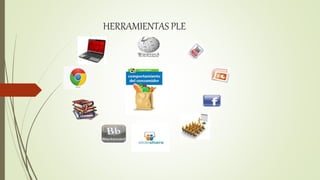 HERRAMIENTAS PLE
 