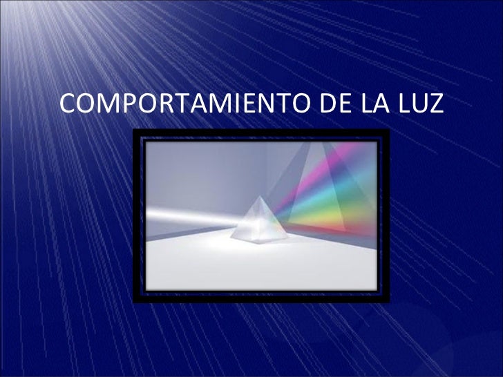Comportamiento de la luz