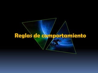 Reglas de comportamiento