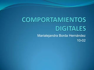 Marialejandra Borda Hernández
                        10-02
 