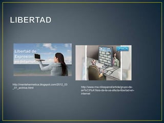 http://mentehermetica.blogspot.com/2012_03
_01_archive.html                             http://www.rnw.nl/espanol/article/grupo-de-
                                             an%C3%A1lisis-de-la-ue-afecta-libertad-en-
                                             internet
 