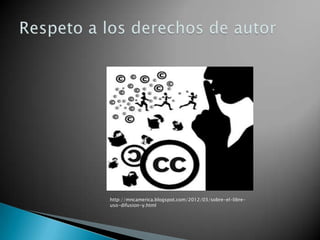 http://mncamerica.blogspot.com/2012/03/sobre-el-libre-
uso-difusion-y.html
 