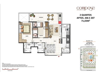2 QUARTOS
APTOS. 206 E 207
71,03M2
 