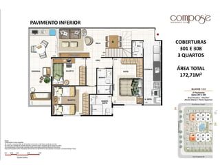 COBERTURAS
301 E 308
3 QUARTOS
ÁREA TOTAL
172,71M2
PAVIMENTO INFERIOR
 
