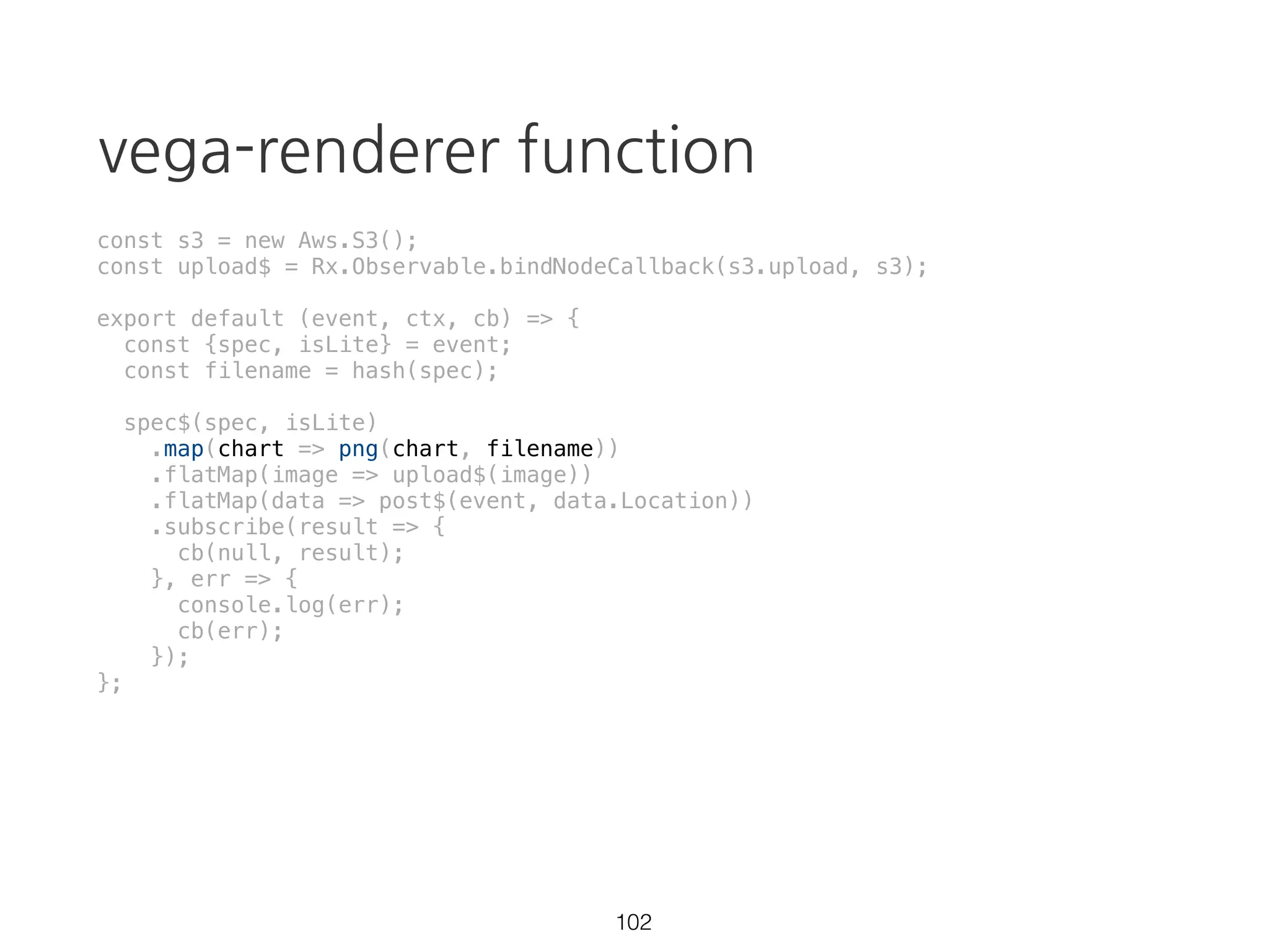 combineLatest
combineLatest(
[...0...1...2...3...4...], // source1
[.......@], // source2
[...........#] // source3
)
[
...........[2, @, #]...[3, @, #]...[4, @, #]...
]
63
@
 